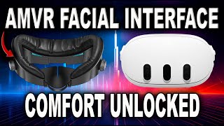 AMVR Facial Interface Feel The Difference  Meta Quest 3 [upl. by Berkley]