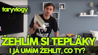 TARY ŽEHLÍ TEPLÁKY  TARYVLOGY [upl. by Oidualc363]