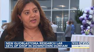 New glioblastoma research lab sets up shop in downtownin Durham [upl. by Shaia159]