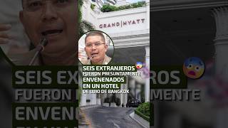 Seis extranjeros fueron presuntamente envenenados en un hotel de lujo de Bangkok [upl. by Siffre]