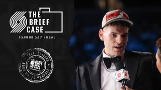 The Brief Case Episode 101 Picking Clingan Making Trades At The Draft  Portland Trail Blazers [upl. by Cherry]