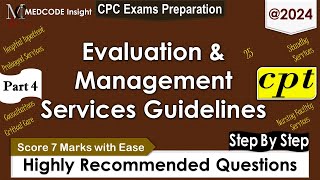 Evaluation and Management Guidelines related Questions 2024 [upl. by Winograd850]