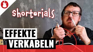 Effekte verkabeln  3 Wege um Effektpedale anzuschließen  Shortorials [upl. by Seligmann612]