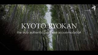 Kyoto Ryokan The truly authentic Japanese accommodation [upl. by Ewold854]