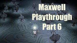 DST Maxwell Playthrough Part 6 Cave Exploration Day 5572 [upl. by Wilsey]