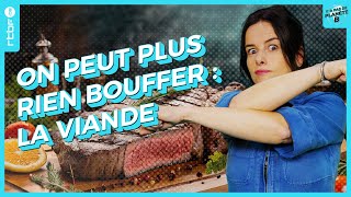 La viande  quoton ne peut plus rien boufferquot  Y a Pas de Planète B [upl. by Snowman]