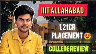 IIIT ALLAHABAD HONEST COLLEGE REVIEW  HIGHEST PACKAGE  PLACEMENTS  CUTOFF  FEE STRUCTURE [upl. by Iraj401]