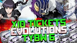 PULL x10 TICKETS TYBW 6 EVOLUTIONS  Bleach Brave Souls [upl. by Fihsak]