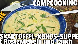 ✔ CAMPCOOKING Süsskartoffel Kokos Suppe mit Röstzwiebeln und Lauch [upl. by Jammie]