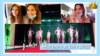 MISS INDRE ET LOIRE 2021  LE VLOG  Jadore lété [upl. by Cozza]