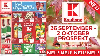 KAUFLAND Prospekt Werbung  Rabatt Angebote DE  Prospekt Gültig von 26092024 [upl. by Tol]