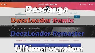 Descargar DeezLoader Remaster 502 Descargar Deezloader Remix 411 → VirtualJebb 2018 [upl. by Millda]