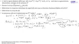 Exercices Processus Aléatoires 1 Partie 1  Moments statistiques Stationnarité DSP [upl. by Nylyahs]