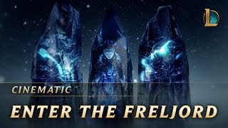 Enter the Freljord  Cinematic  League of Legends [upl. by Rhiamon]