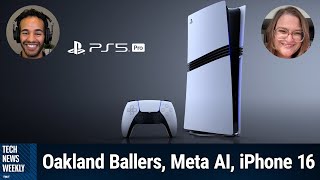 The PS5 Pro Costs How Much  Oakland Ballers Meta AI iPhone 16 [upl. by Fontana]