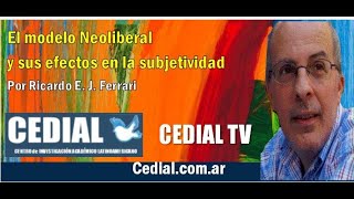 CEDIAL TV – Video Conferencia 75  Ferrari explica quotEl modelo neoliberal y la subjetividad” IV [upl. by Yeslrahc]