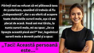 Părinții mei au refuzat sămi plătească taxa de școlarizarespunând că trebuie să fiu „independentă” [upl. by Alamak497]