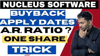 Nucleus Software Buyback Apply Dates🔥 One Share Strategy  Acceptance Ratio  Latest Buyback News [upl. by Leann]