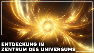 Eine UNGLAUBLICHE REISE zur ENTDECKUNG des ZENTRUMS DES UNIVERSUMS  WeltraumDokumentation [upl. by Linskey]