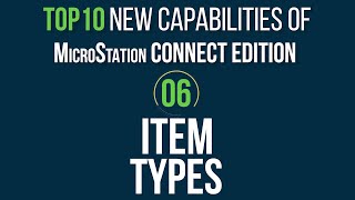 Top 10 MicroStation CONNECT Edition Features 6 Item Types [upl. by Marka]