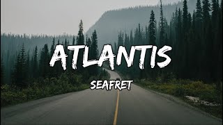 Seafret Atlantis Lyrics [upl. by Truscott]