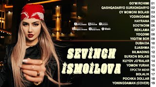 Sevinch Ismoilova eng yaxshi qoshiqlari toplami  Sevinch Ismoilovasongs sevichismoila [upl. by Kissner]