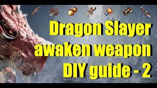 BDO Dragon Slayer Awaken Weapon DIY Guide  2 Drieghan Black Energy Residue Dailies [upl. by Cari738]