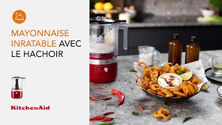 Mayonnaise inratable avec le hachoir  Recette  KitchenAid [upl. by Pournaras844]