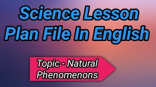 Science Lesson Plan File In English  BEd 3 Semester  Science Lesson Plan  lessonplanforbed [upl. by Saffian]