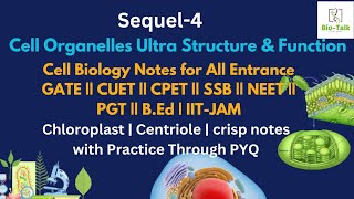 Cell Organelles Ultra Structure amp Function Cell Biology Sequel 4  CPET l CUET SSB NEET  BEd [upl. by Nitsuga558]