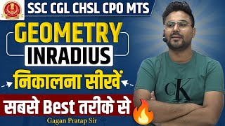 GEOMETRY Inradius निकालना सीखें सबसे Best तरीके से 🔥 GAGAN PRATAP SIR ssc cgl [upl. by Kezer414]