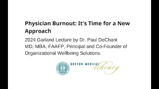 2024 Garland Lecture  Physician Burnout Its Time for a New Approach [upl. by Gilly]