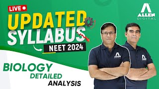 NEET 2024 Biology Updated Syllabus  Complete Analysis by ALLEN Experts [upl. by Anniala]