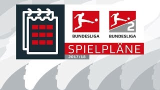 OFFIZIELLE SPIELPLÄNE BUNDESLIGA SAISON 201718 [upl. by Adria]