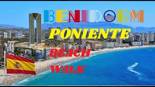 Benidorm Poniente Beach Walk Bars Sea and Sun all on this walk [upl. by Nylrac]