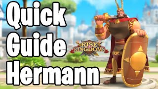 Hermann Quick Guide  Rise of Kingdoms [upl. by Derdle]