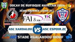 �Direct 1MT ASC ESPOIR2 VS ASC XANDALOU 3ėme Journėe ZONE2C Stade Ngalandou Diouf [upl. by Cullie]