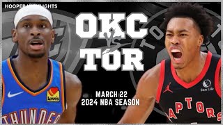 Oklahoma City Thunder vs Toronto Raptors Full Game Highlights  Mar 22  2024 NBA Season [upl. by Anonyw]