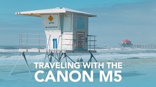 Travel Review of the Canon M5  18150mm f3563 [upl. by Bradney33]