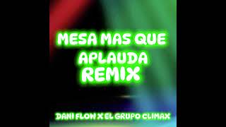 MESA QUE MAS APLAUDA REMIX [upl. by Ardnasirk]