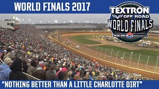 Textron Off Road World Finals 2017  “Nothing better than a little Charlotte Dirt” [upl. by Roye]