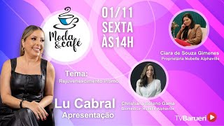 REJUVENESCIMENTO ÍNTIMO  MODA E CAFÉ [upl. by Bruis704]