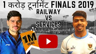 Railways vs Services  1 करोड़ टूर्नामेंट Finals 2019  Pawan Sehrawat vs Rohit Kumar Full Match [upl. by Adnorat966]