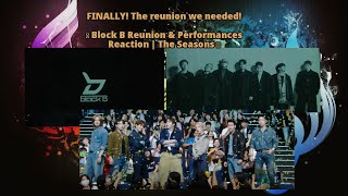 Block B Reunion Reaction  The Seasons Performances [upl. by Stannfield]