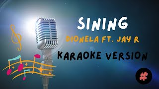 KARAOKE VERSION  SINING  DIONELA ft JAY R  trending [upl. by Spenser446]