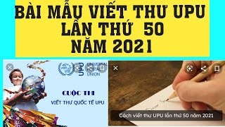 Bài mẫu thư UPU lần 50 năm 2021  Chủ đề Đại dịch COVID 19 [upl. by Sehcaep155]