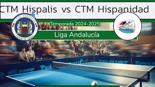 HISPANIDAD TM Moisés Suárez 1 vs CTM HISPALIS Pablo Retamero 3 Liga Andalucía 🏓 [upl. by Eycal246]