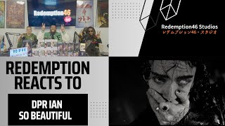 DPR IAN  So Beautiful Redemption Reacts [upl. by Arluene]