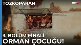 Orman çocuğu Tozkoparan 3 Bölüm [upl. by Kinsley750]