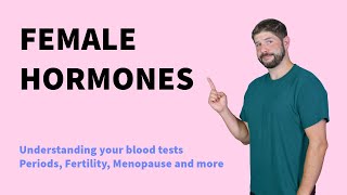 Female Hormone blood tests explained  from periods to pregnancy to menopause [upl. by Aerdno]